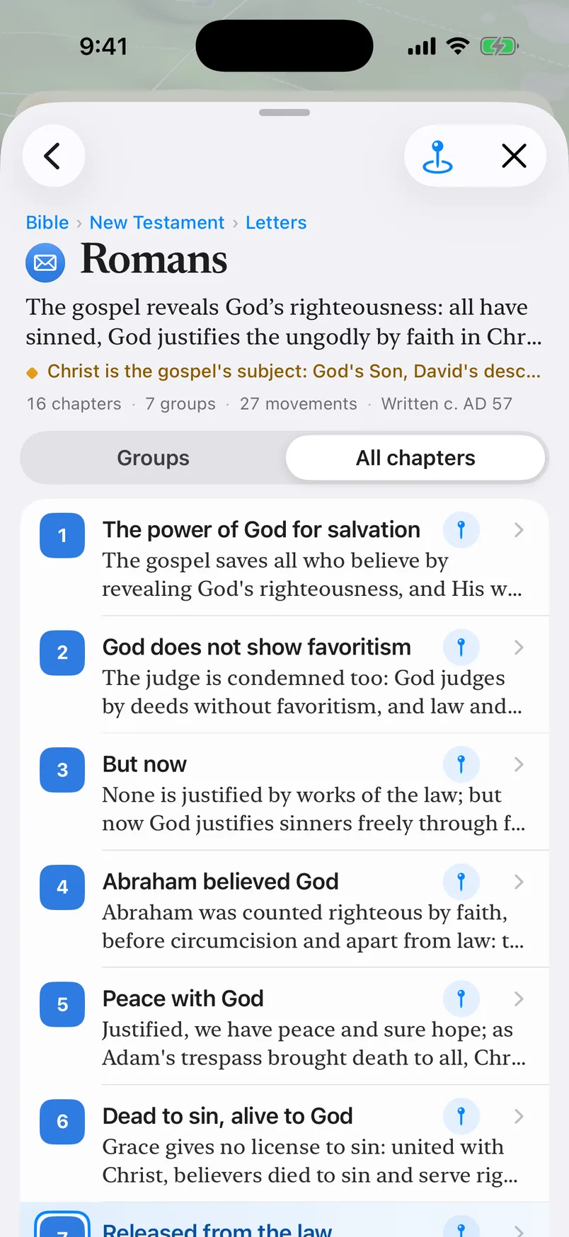 The Outline for Romans on All chapters: 16 chapters, 7 groups and 27 movements, then every chapter in order, from 1, The power of God for salvation, to 6, Dead to sin, alive to God.